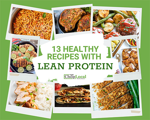 Healthy Recipes using lean protein from local farms.