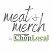 Meat & Merch by ChopLocal