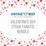 Valentine's Day Steak Fanatic Bundle - image 1 | Vintage Beef by Gress Family Farms